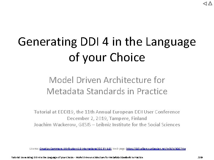 Generating DDI 4 in the Language of your Choice Model Driven Architecture for Metadata