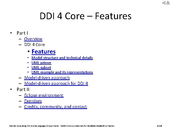 DDI 4 Core – Features • Part I – Overview – DDI 4 Core