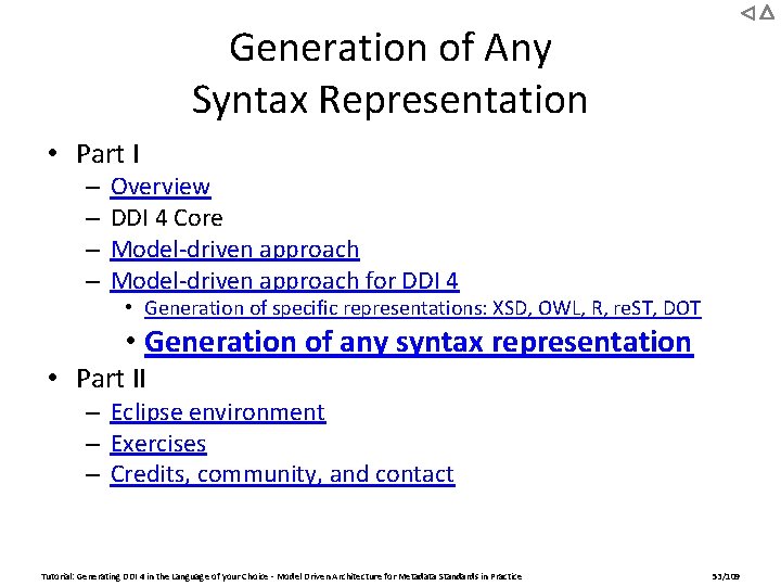 Generation of Any Syntax Representation • Part I – – Overview DDI 4 Core