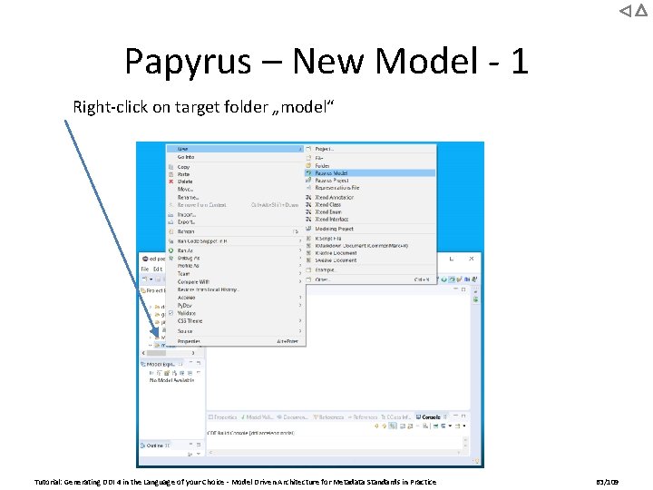 Papyrus – New Model - 1 Right-click on target folder „model“ Tutorial: Generating DDI