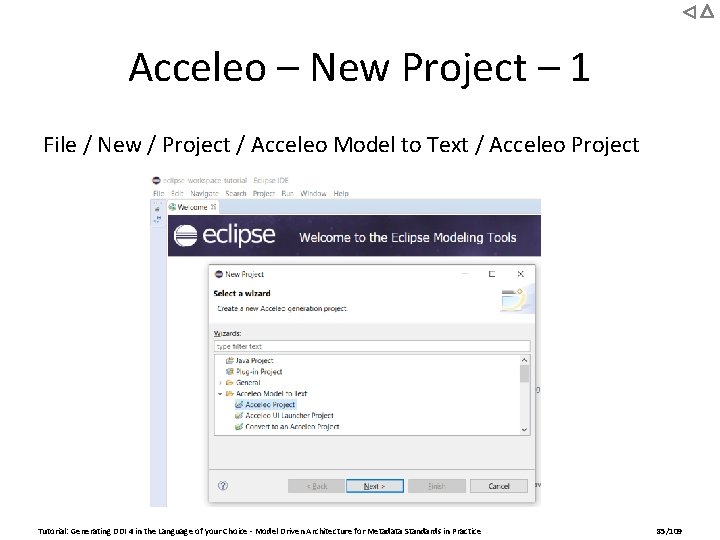 Acceleo – New Project – 1 File / New / Project / Acceleo Model