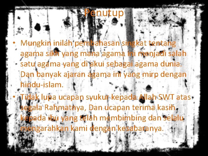 Penutup • Mungkin inilah pembahasan singkat tentang agama sikh yang mana agama ini menjadi Penutup • Mungkin inilah pembahasan singkat tentang agama sikh yang mana agama ini menjadi