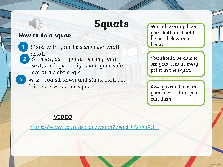 Squats How to do a squat: 1 Stand with your legs shoulder width apart.