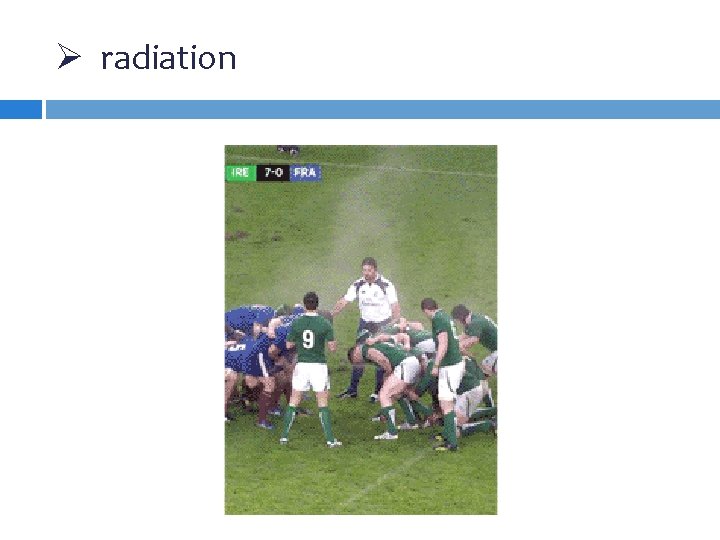 Ø radiation Ø radiation