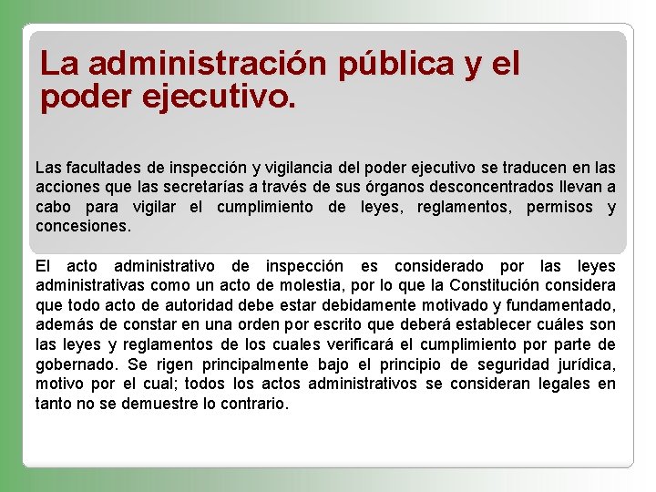 La administración pública y el poder ejecutivo. Las facultades de inspección y vigilancia del