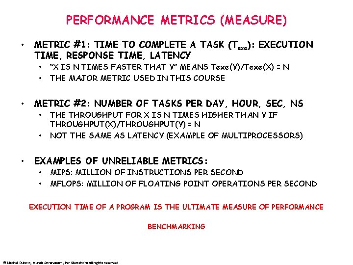 PERFORMANCE METRICS (MEASURE) • METRIC #1: TIME TO COMPLETE A TASK (Texe): EXECUTION TIME,