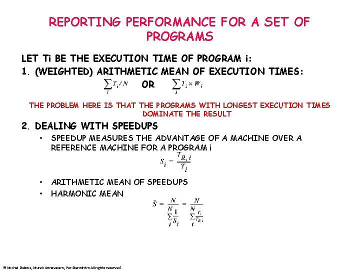 REPORTING PERFORMANCE FOR A SET OF PROGRAMS LET Ti BE THE EXECUTION TIME OF