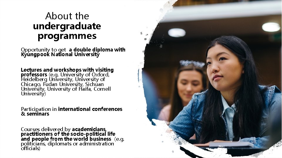 About the undergraduate programmes Opportunity to get a double diploma with Kyungpook National University