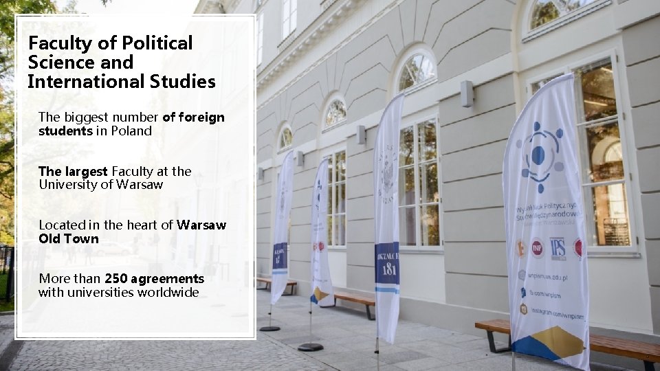 Faculty of Political Science and International Studies The biggest number of foreign students in