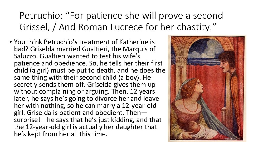 Petruchio: “For patience she will prove a second Grissel, / And Roman Lucrece for Petruchio: “For patience she will prove a second Grissel, / And Roman Lucrece for