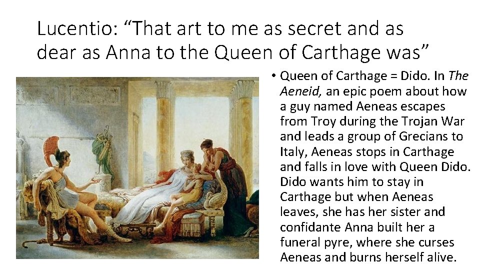 Lucentio: “That art to me as secret and as dear as Anna to the Lucentio: “That art to me as secret and as dear as Anna to the