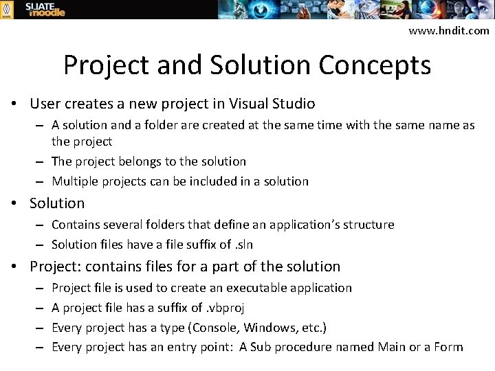 www. hndit. com Project and Solution Concepts • User creates a new project in