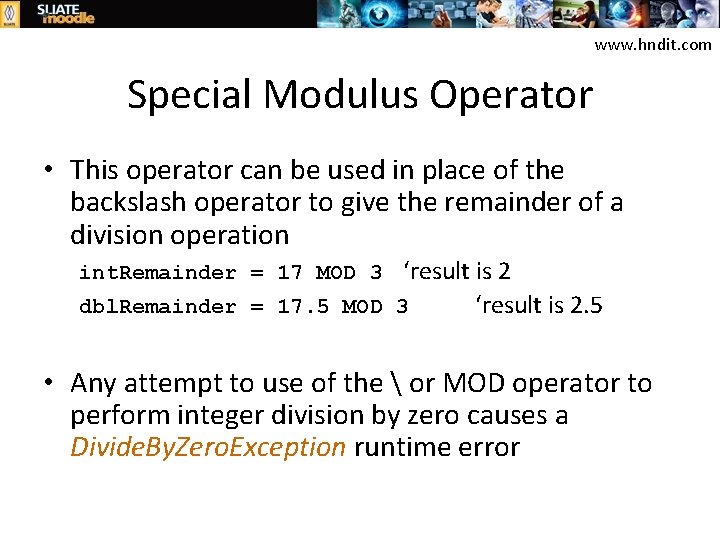 www. hndit. com Special Modulus Operator • This operator can be used in place