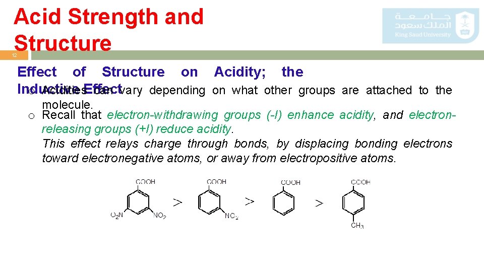 Acid Strength and Structure 12 Effect of Structure on Acidity; the Inductive o Acidities.