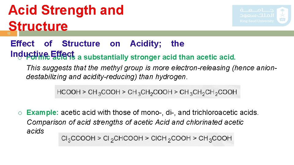 Acid Strength and Structure 13 Effect of Structure on Acidity; the Inductive o Formic.