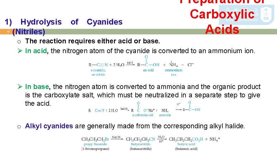 1) 15 Hydrolysis (Nitriles) of Cyanides Preparation of Carboxylic Acids o The reaction requires