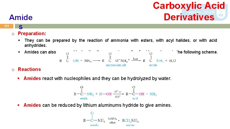 Amide s Carboxylic Acid Derivatives 251 o Preparation: § They can be prepared by