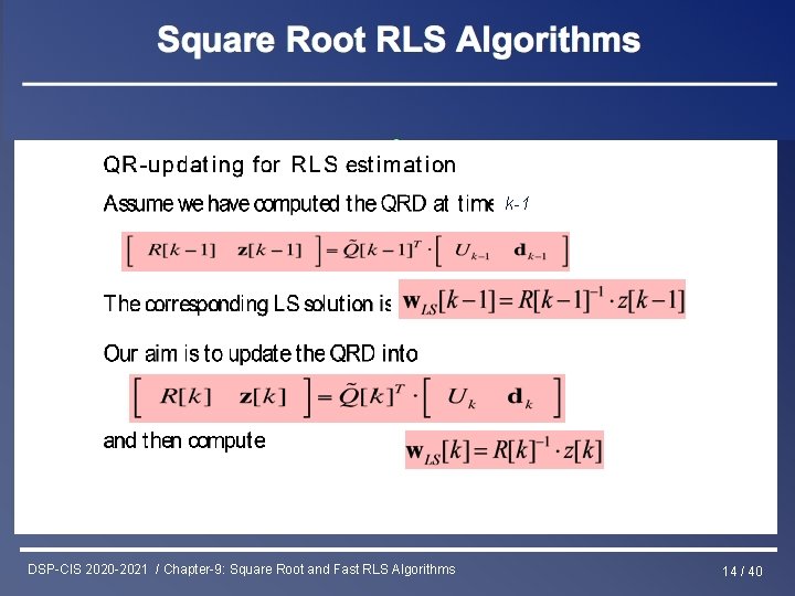Least Squares & RLS Estimation k-1 DSP-CIS 2020 -2021 / Chapter-9: Square Root and