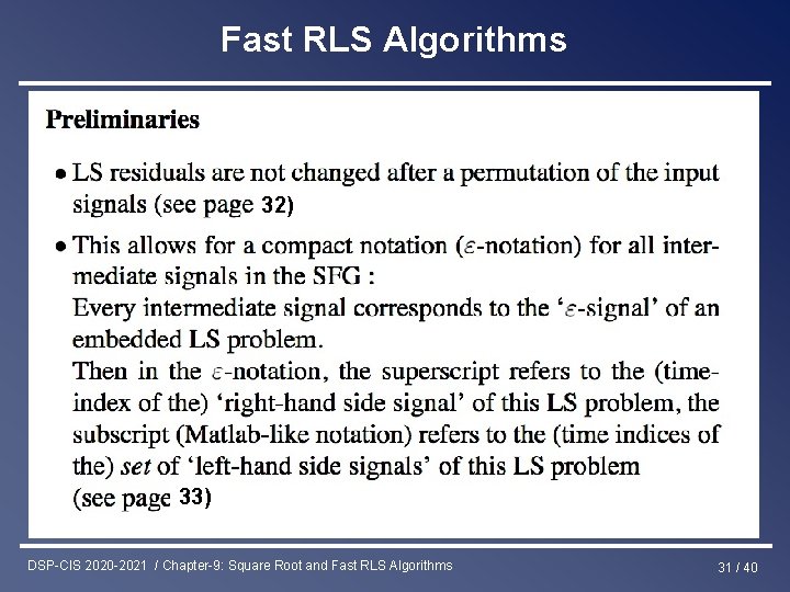 Fast RLS Algorithms 32) 33) DSP-CIS 2020 -2021 / Chapter-9: Square Root and Fast