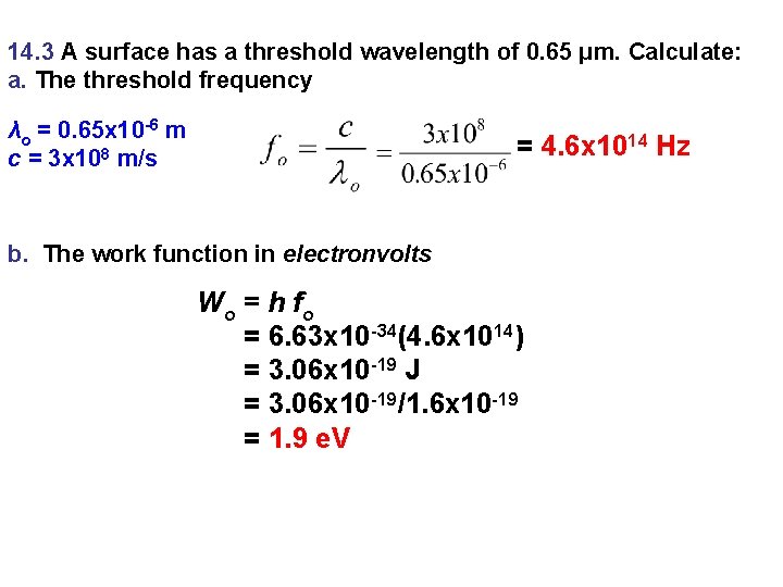 14. 3 A surface has a threshold wavelength of 0. 65 μm. Calculate: a. 14. 3 A surface has a threshold wavelength of 0. 65 μm. Calculate: a.