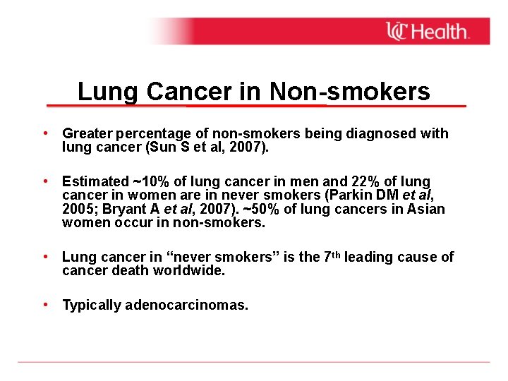 Lung Cancer in Non-smokers • Greater percentage of non-smokers being diagnosed with lung cancer
