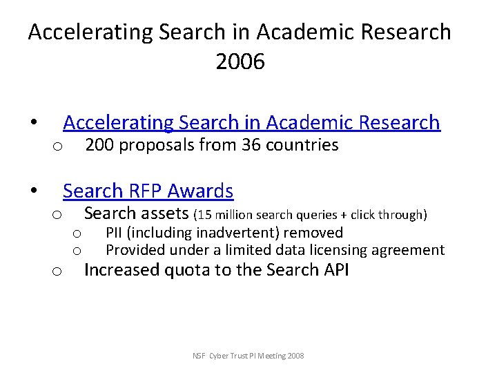 Accelerating Search in Academic Research 2006 Accelerating Search in Academic Research • 200 proposals