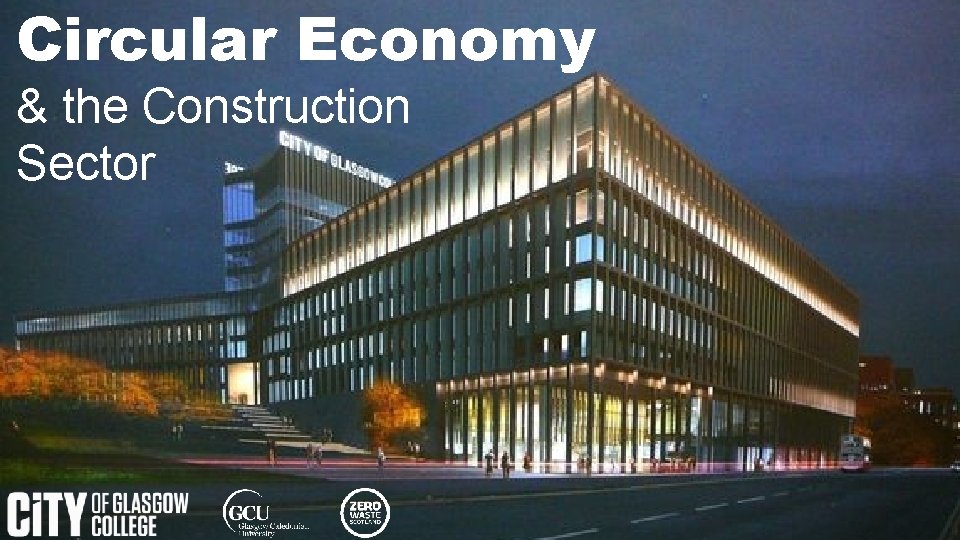 Circular Economy & the Construction Sector 