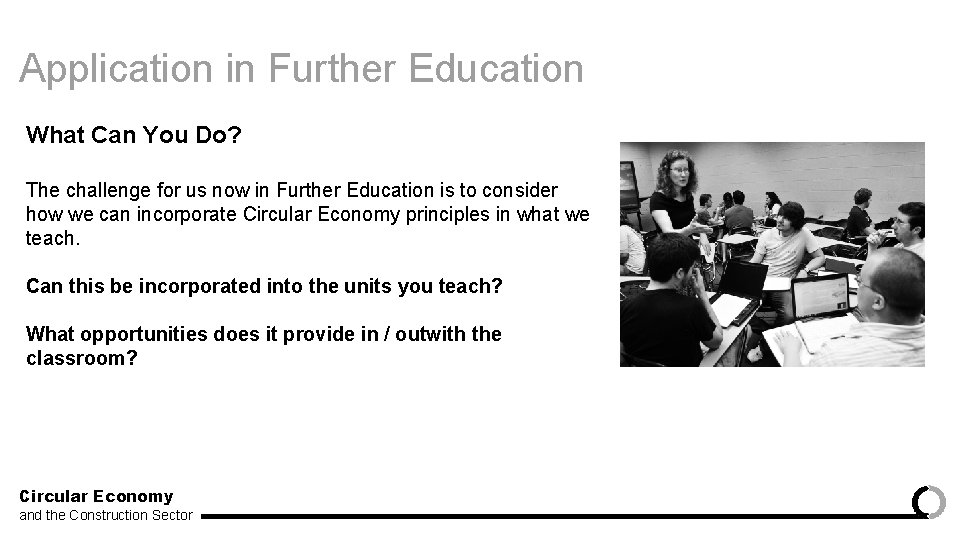Application in Further Education What Can You Do? The challenge for us now in