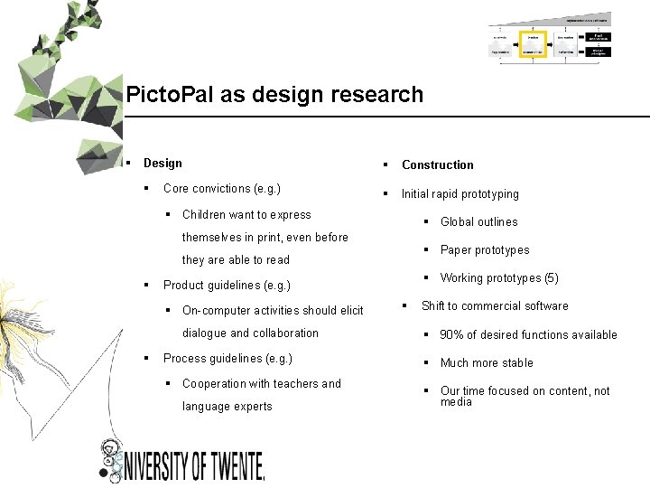 Picto. Pal as design research § Design § Construction § § Initial rapid prototyping