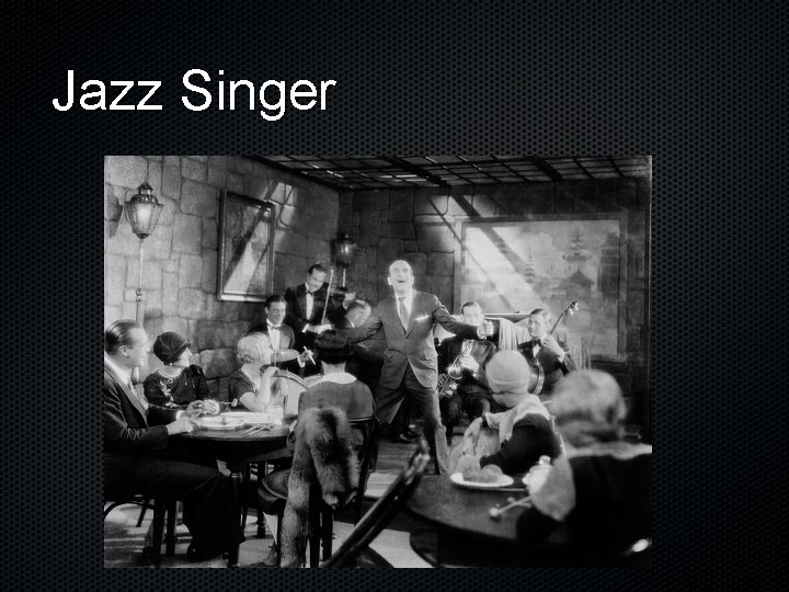 Jazz Singer 