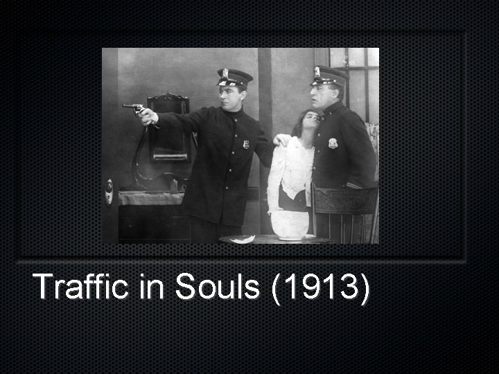 Traffic in Souls (1913) 