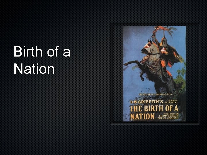 Birth of a Nation 