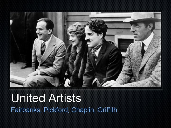 United Artists Fairbanks, Pickford, Chaplin, Griffith 