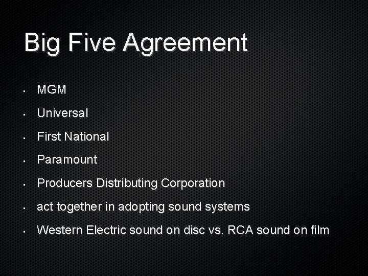 Big Five Agreement • MGM • Universal • First National • Paramount • Producers