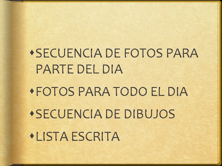 SECUENCIA DE FOTOS PARA PARTE DEL DIA FOTOS PARA TODO EL DIA SECUENCIA SECUENCIA DE FOTOS PARA PARTE DEL DIA FOTOS PARA TODO EL DIA SECUENCIA