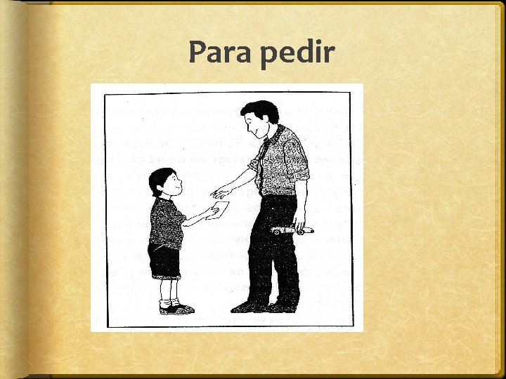 Para pedir Para pedir