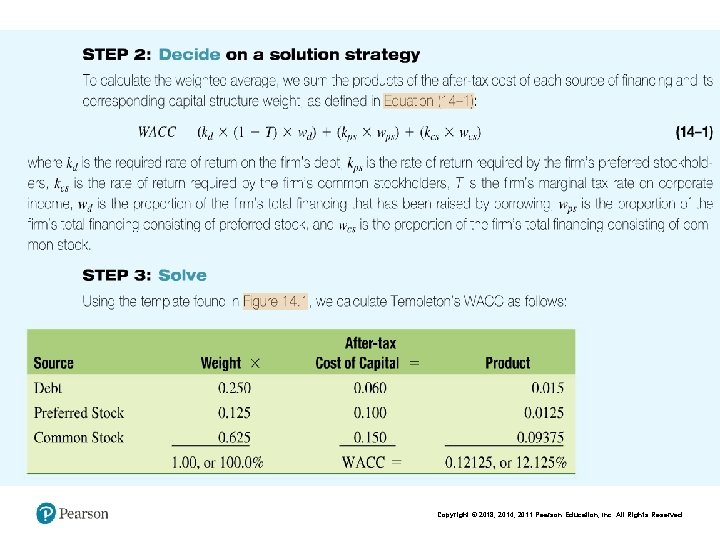 Copyright © 2018, 2014, 2011 Pearson Education, Inc. All Rights Reserved 