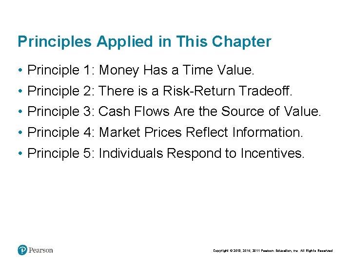 Principles Applied in This Chapter • • • Principle 1: Money Has a Time