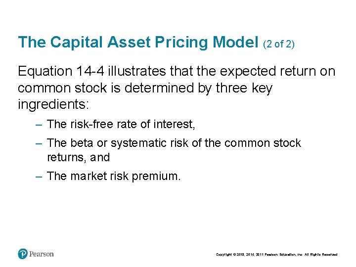 The Capital Asset Pricing Model (2 of 2) Equation 14 -4 illustrates that the