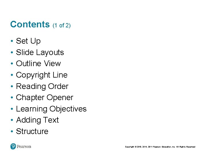Contents (1 of 2) • • • Set Up Slide Layouts Outline View Copyright