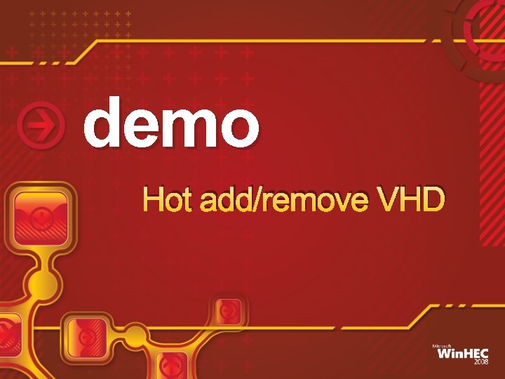 demo Hot add/remove VHD 