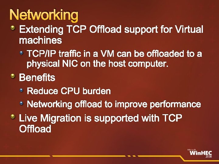 Networking Extending TCP Offload support for Virtual machines TCP/IP traffic in a VM can