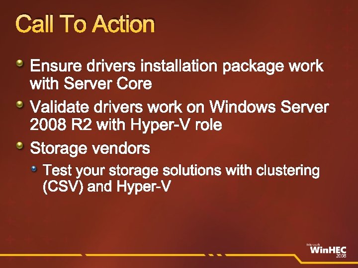 Call To Action Ensure drivers installation package work with Server Core Validate drivers work