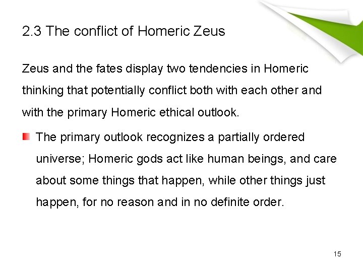 2. 3 The conflict of Homeric Zeus and the fates display two tendencies in
