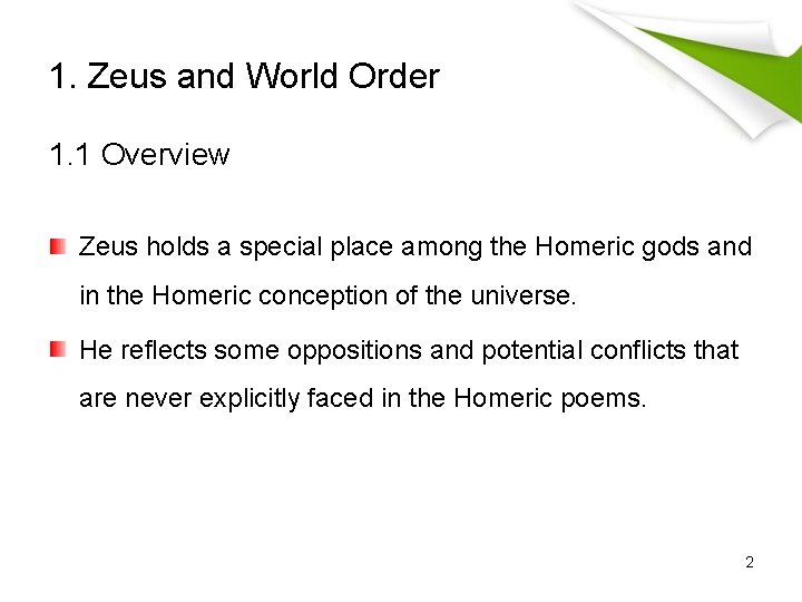 1. Zeus and World Order 1. 1 Overview Zeus holds a special place among