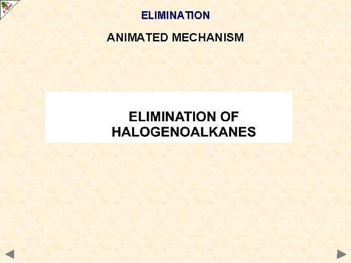 ELIMINATION ANIMATED MECHANISM 