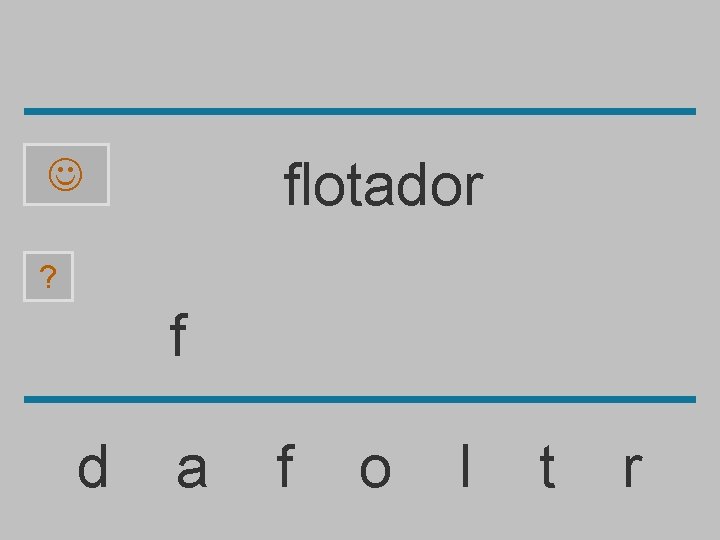 flotador ? f d a f o l t r 