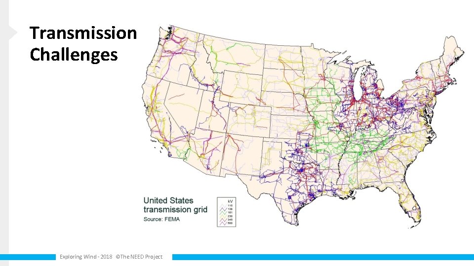 Transmission Challenges Exploring Wind - 2018 ©The NEED Project 