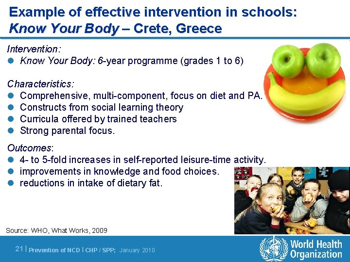 Example of effective intervention in schools: Know Your Body – Crete, Greece Intervention: l