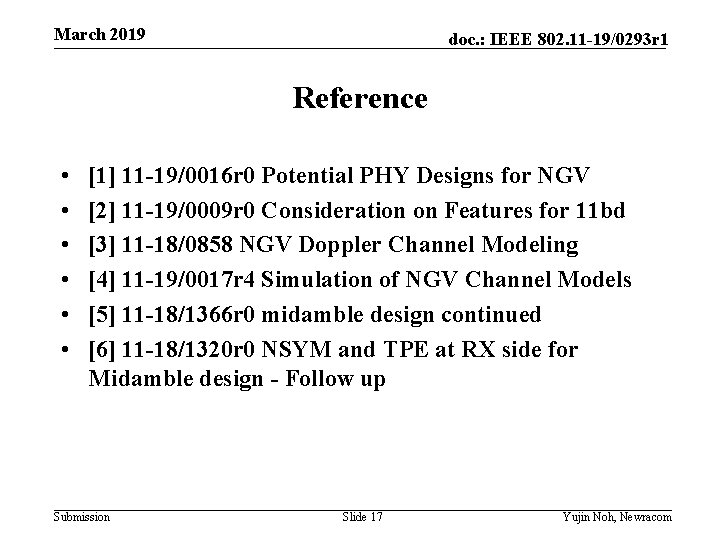 March 2019 doc. : IEEE 802. 11 -19/0293 r 1 Reference • • •